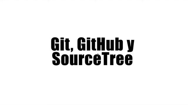 ?INTRODUCCIÓN al curso Git, GitHub y SourceTree смотреть онлайн