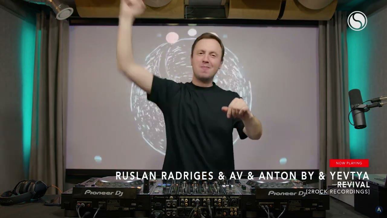 Ruslan Radriges X AV X Anton By X Yevtya - Revival @support Andrew Rayel Find Your Harmony #396