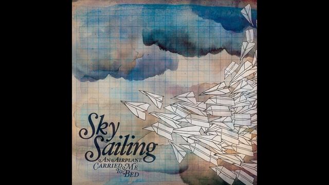 Sky Sailing - Captains Of The Sky (Early Demo) смотреть онлайн