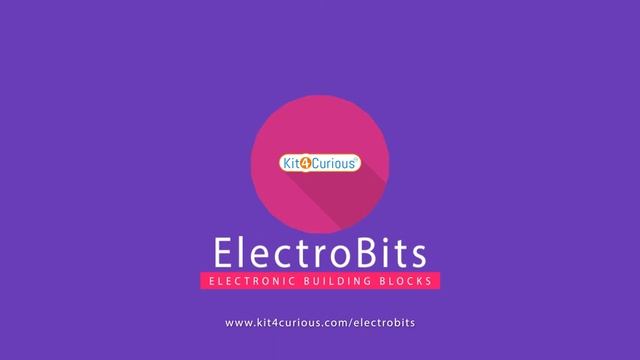 Kit4Curious ElectroBits - Electronic Building Blocks смотреть онлайн