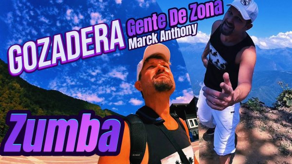 Зумба Фитнес  Танцуй Больше Gente De Zona Marck Anthony  La Gozadera