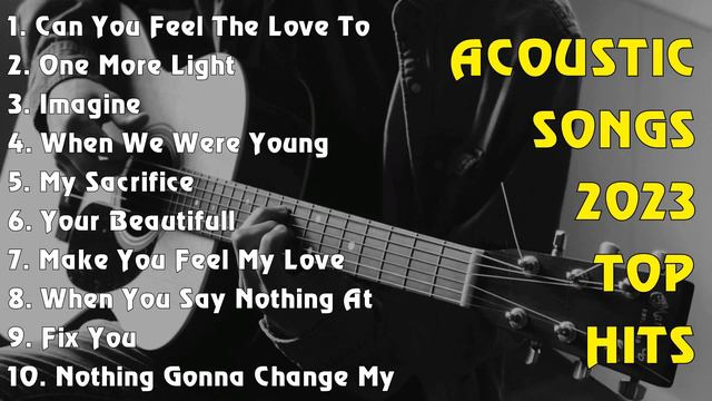 ACOUSTIC SONGS 2023 TOP HITS