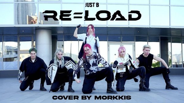[KPOP IN PUBLIC] [ONE TAKE ] JUST B (저스트비) – _RE=LOAD_ dance cover by MORKKIS