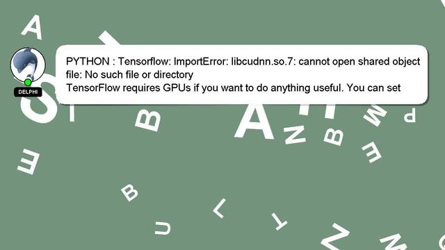 PYTHON : Tensorflow: ImportError: libcudnn.so.7: cannot open shared object file: No such file or di смотреть онлайн