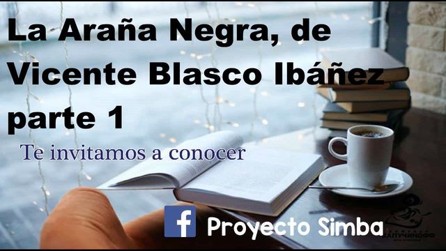 La Araña Negra, de Vicente Blasco Ibáñez parte 1 смотреть онлайн