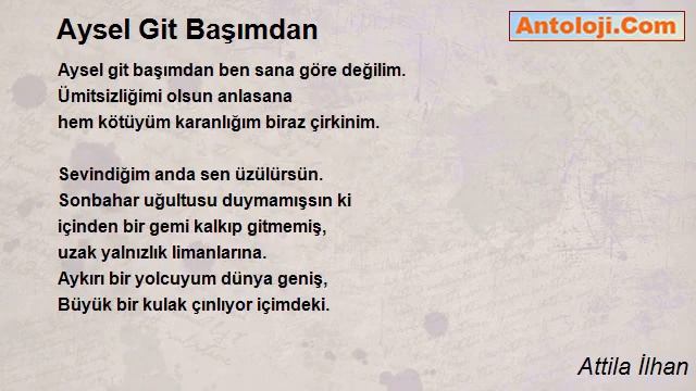 Aysel Git Başımdan Şiiri Attila İlhan смотреть онлайн