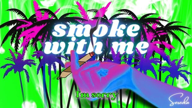 Smoke With Me смотреть онлайн
