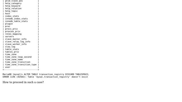 Databases: How DISCARD the tablespace on mariadb while table is not found? смотреть онлайн