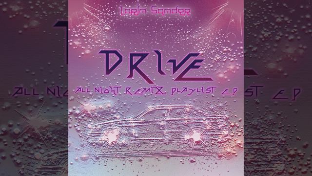 Drive (Extended Uk Dance Mashup) смотреть онлайн