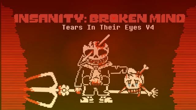 {Insanity: Broken Mind} TEARS IN THEIR EYES V4 смотреть онлайн