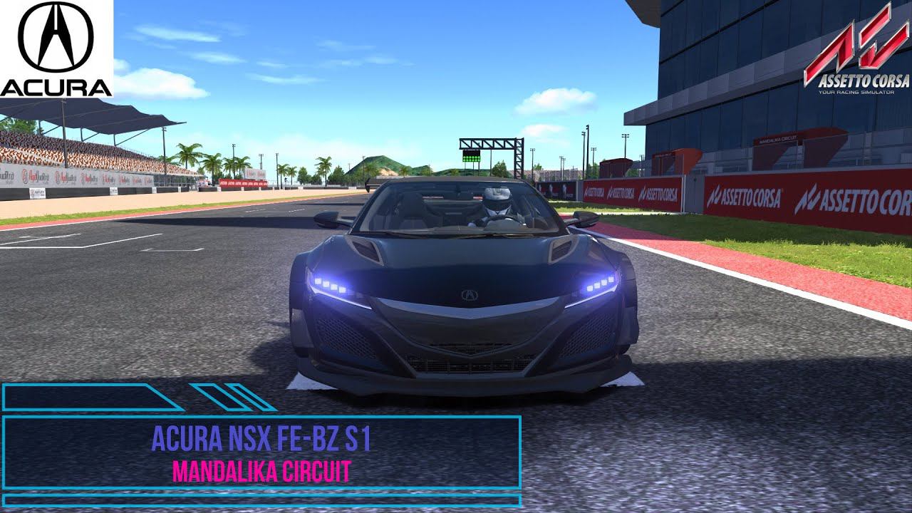 Acura NSX FE-BZ S1 - Mandalika Circuit | Assetto Corsa. смотреть онлайн