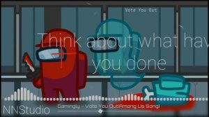 Gamingly－Vote you Out|Lyric Video|NNStudio