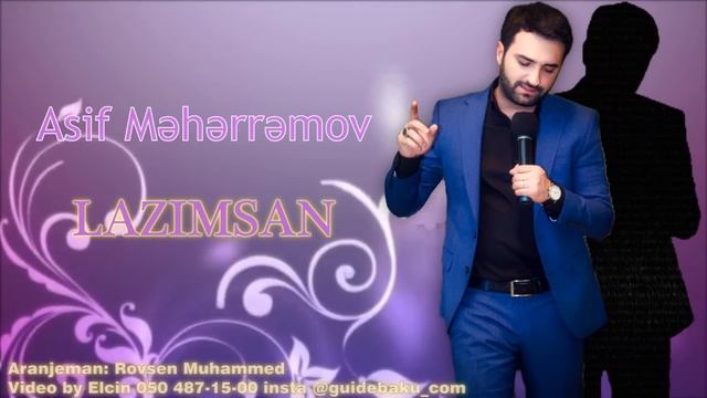 Asif Məhərrəmov - Lazımsan 2018