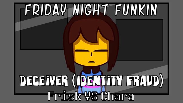 FNF Undertale | Deceiver (Identity Fraud) Frisk VS Chara ★★★ смотреть онлайн