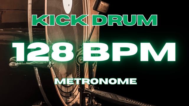 128 BPM - Kick Drum Metronome смотреть онлайн