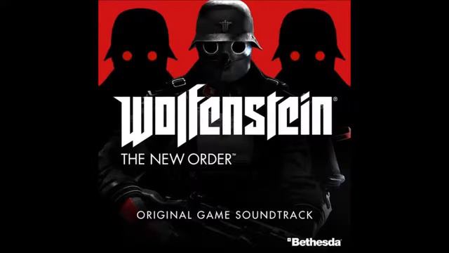 Wolfenstein // New Order // Original Sound Track // OST