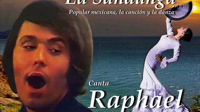 Raphael - La Sandunga