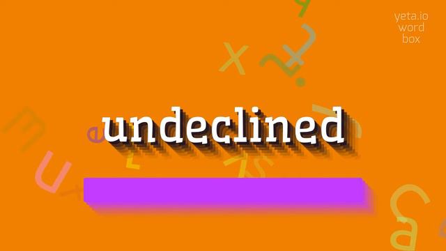 HOW TO SAY UNDECLINED? #undeclined смотреть онлайн