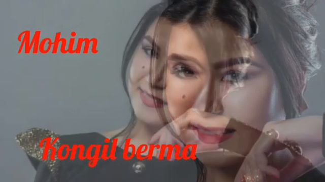 Mohim - Kongil Berma