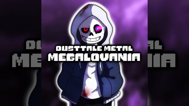 Dusttale (Undertale AU) Metal Megalovania смотреть онлайн