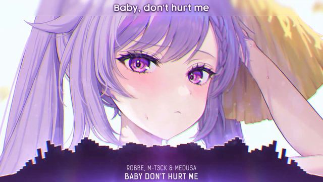 Nightcore - Baby Don't Hurt Me (Lyrics) смотреть онлайн