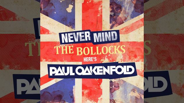 Never Mind The Bollocks… Here's Paul Oakenfold (Full Continuous Mix, Pt. 2) смотреть онлайн