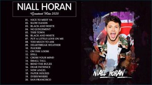 Niall Horan Greatest Hits Full Album 2020 - Best Pop Music Playlist Of Niall Horan