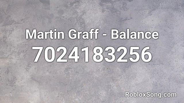 Martin Graff - Balance Roblox ID - Roblox Music Code смотреть онлайн