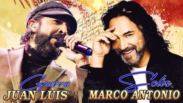 BALADAS ROMANTICAS EXITOS  MARCO ANTONIO SOLIS Y JUAN LUIS GUERRA SUS MEJORES CANCIONES