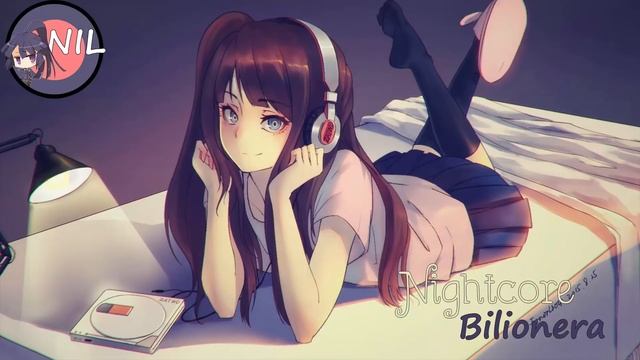 Nightcore - Bilionera ♥ N I L ♥