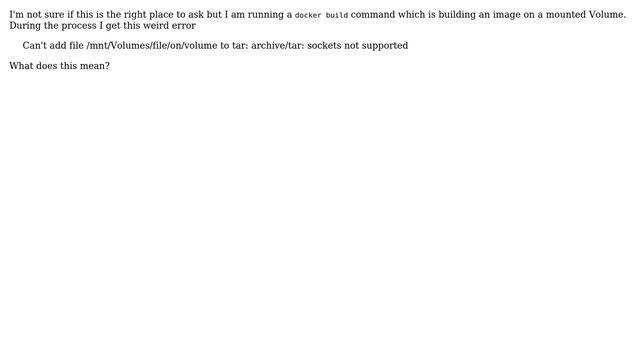 Unix & Linux: Can't add file to tar: archive/tar: sockets not supported смотреть онлайн