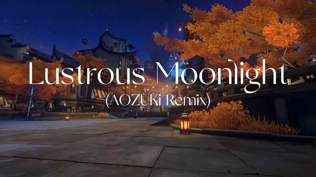 HOYO-MiX - Lustrous Moonlight (AOZUKi Remix) смотреть онлайн