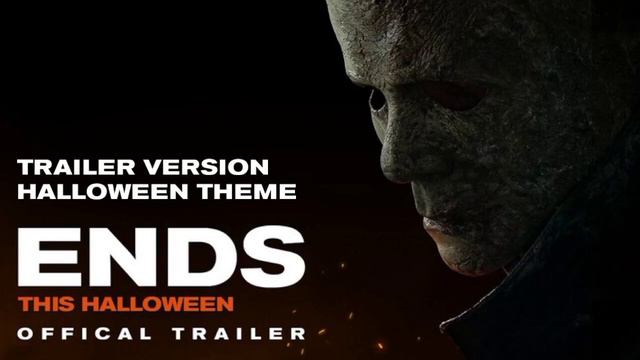 Halloween Ends Trailer Version Theme