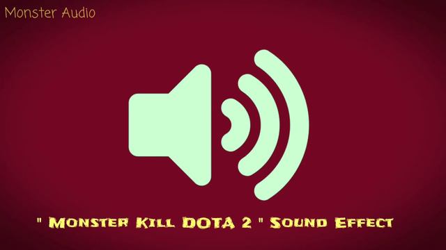 Monster Kill Dota 2 Sound Effects Full HD смотреть онлайн