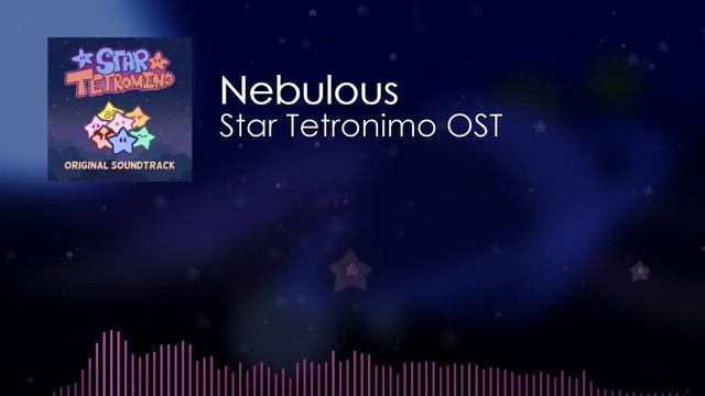 Nebulous (Star Tetronimo OST) - original composition смотреть онлайн