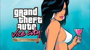 Трейлер Grand Theft Auto: Vice City - The Definitive Edition