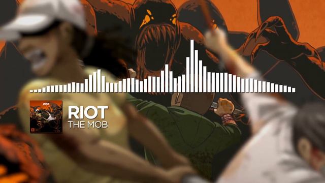 RIOT - The Mob [Monstercat Release]