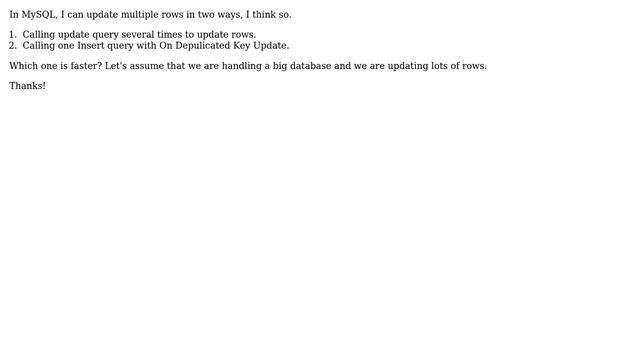 Databases: MySQL Update multiple rows VS Insert update on duplicate key, Which one is faster? смотреть онлайн