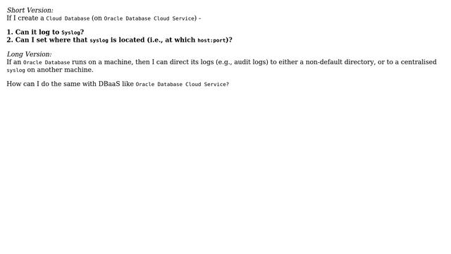Databases: Can syslog be configured for Oracle Database Cloud Service? смотреть онлайн