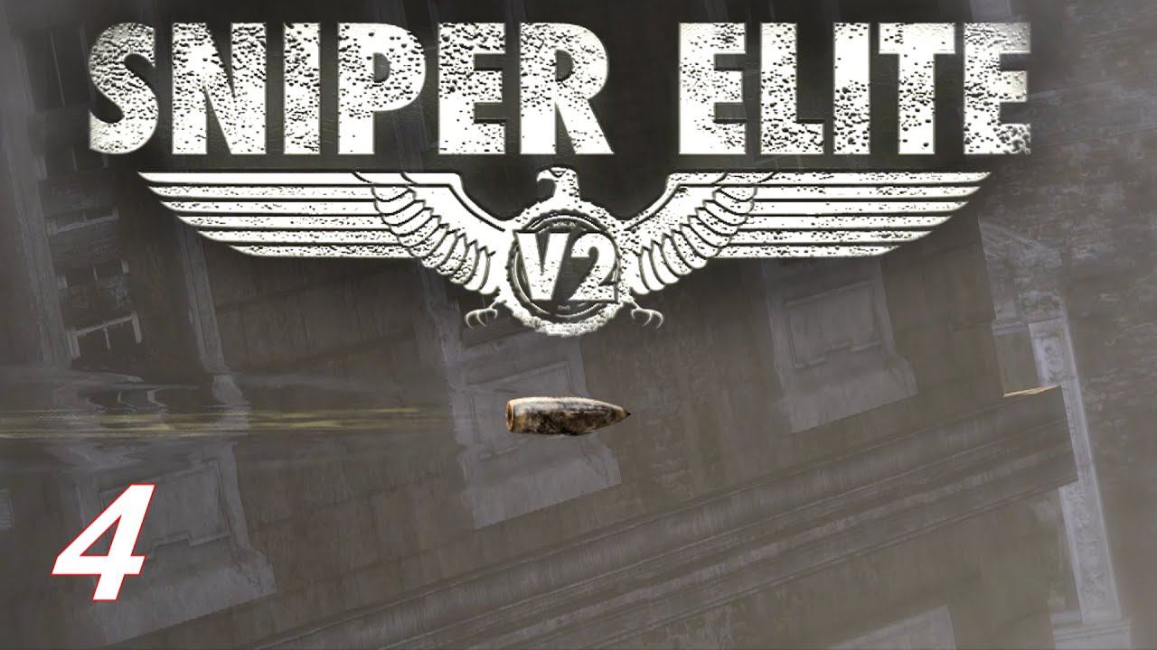 Прохождение «Sniper Elite V2» #4