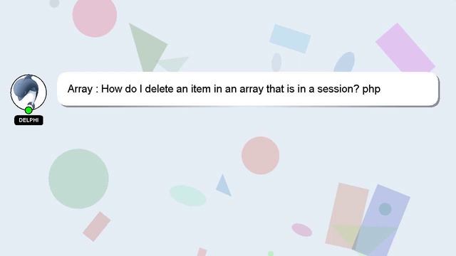 Array : How do I delete an item in an array that is in a session? php смотреть онлайн