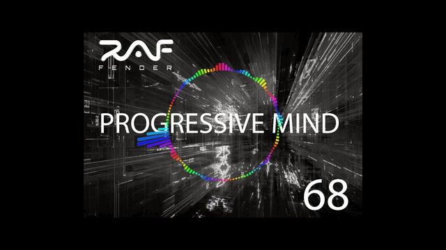Raf Fender Progressive Mind 68 (Progressive Psytrance & Psytrance)