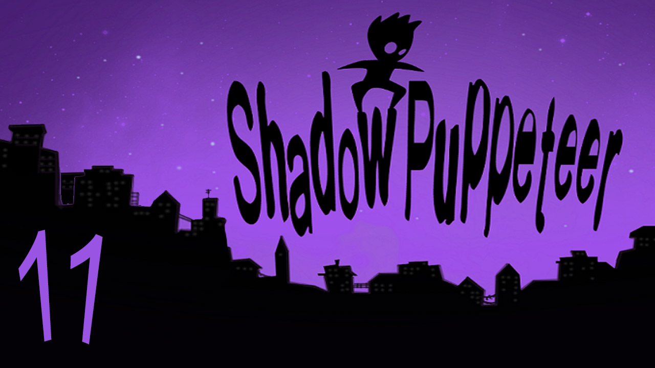 Shadow Puppeteer - Кооператив - Цех сжигания, Упаковочный цех, Дымоход [#11] | PC (2015 г.)