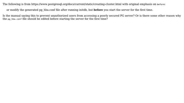 Why does the PG manual state to modify the "pg_hba.conf" file before starting the server the... смотреть онлайн