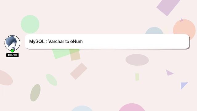MySQL : Varchar to eNum смотреть онлайн
