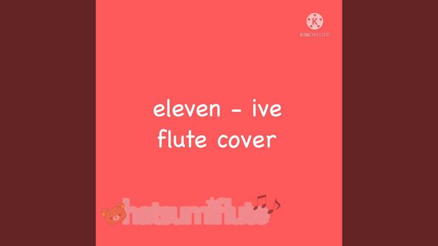 eleven - ive (short flute cover) смотреть онлайн