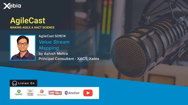 AgileCast S01E14 - Value Stream Mapping - Ashish Mehra смотреть онлайн
