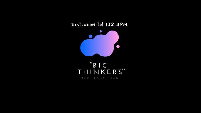 Big Thinkers Instrumental - 132 BPM смотреть онлайн