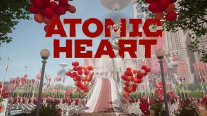 Atomic Heart /Атомное сердце /Такого СССР вы ещё не видели #1