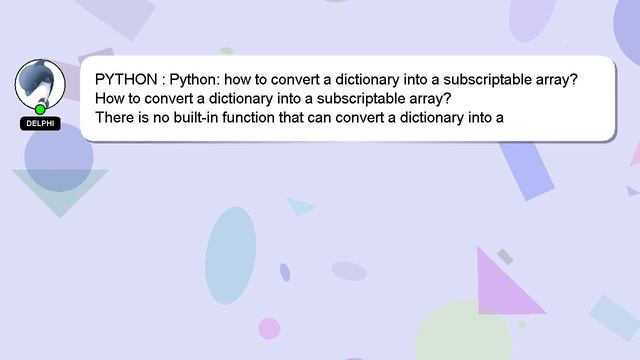 PYTHON : Python: how to convert a dictionary into a subscriptable array? смотреть онлайн
